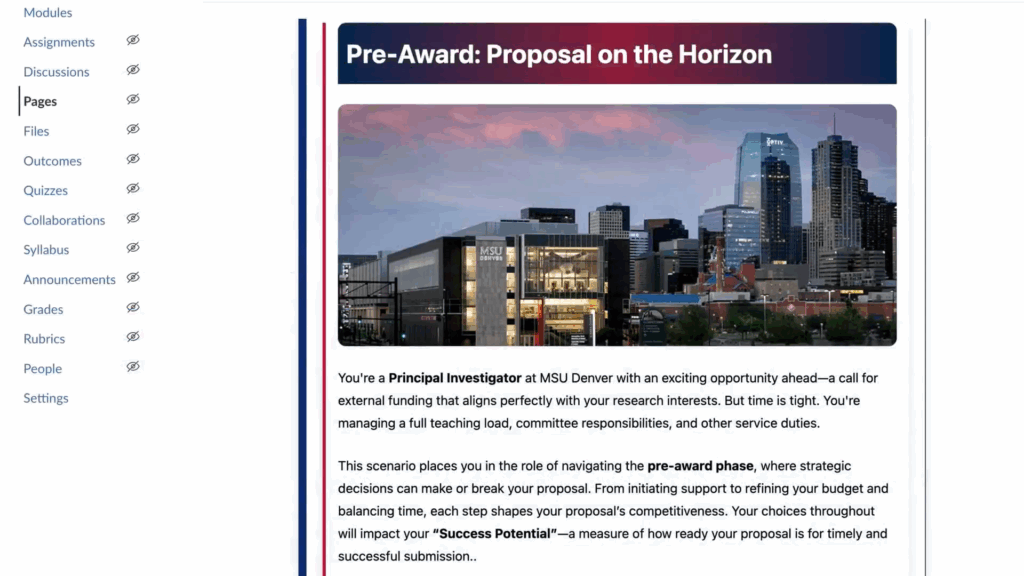 Participants face realistic challenges common to Principal Investigators.